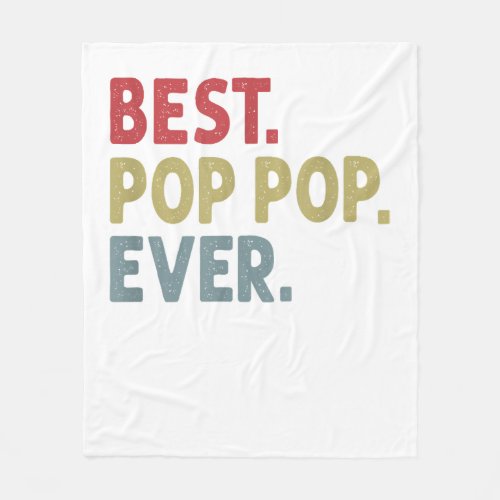 Best Pop Pop Ever Gift for Grandpa from Grandkids  Fleece Blanket
