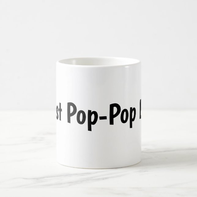 Best Pop-Pop ever mug (Center)