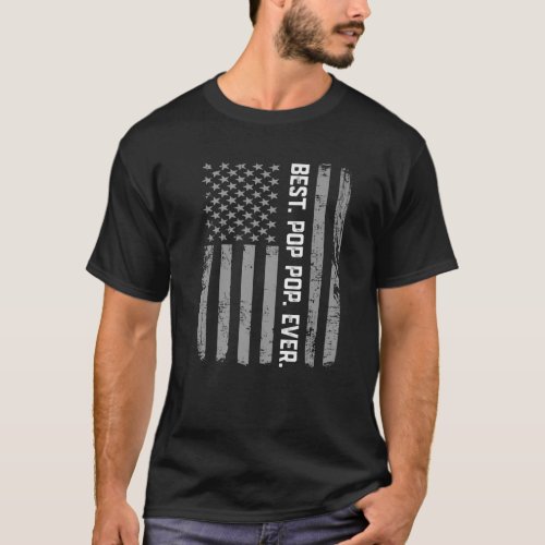 Best Pop Pop Ever Vintage American Flag T For Dad T_Shirt