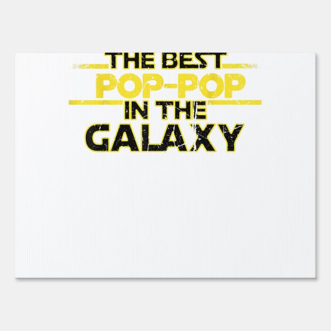 Best Pop-Pop in the Galaxy Birthday Gift for Pop P Sign (Front)