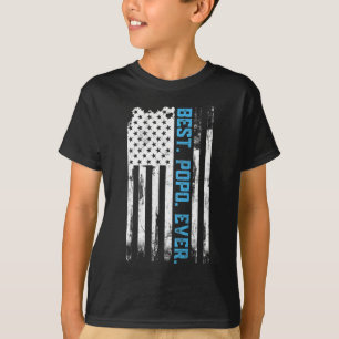 Best Popo Ever American USA flag Father s Day gift T-Shirt