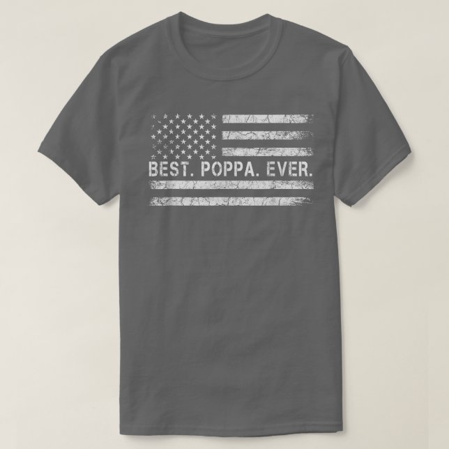 Best Poppa Ever America Flag Gift For Men Father's T-Shirt (Design Front)
