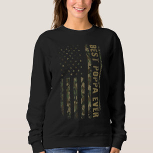Best Poppa Ever Camouflage American Flag Father s Sweatshirt