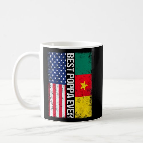 Best Poppa Ever  Fathers Day Cameroon Us Flag  Coffee Mug