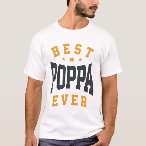 Best Poppa Ever _ The Ultimate Dad Joke _ Fathers T_Shirt