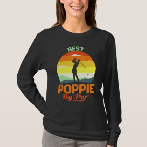 Best Poppie By Par Fathers Day Golf T_Shirt