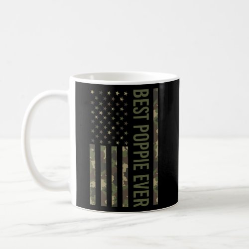 Best Poppie Ever Camo American Flag For FatherS D Coffee Mug