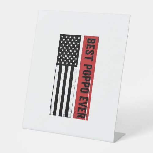 Best Poppo Ever Patriotic Flag Vintage Graphic_1 Pedestal Sign