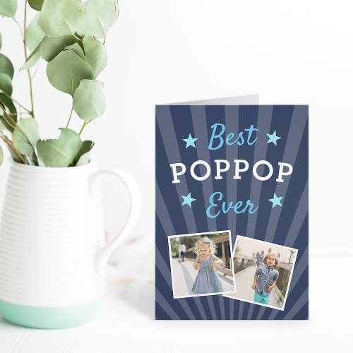 Best Poppop Ever  Fathers Day Photo Card