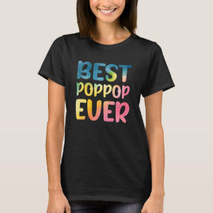 Best Poppop Ever Father's Day Poppop T-Shirt