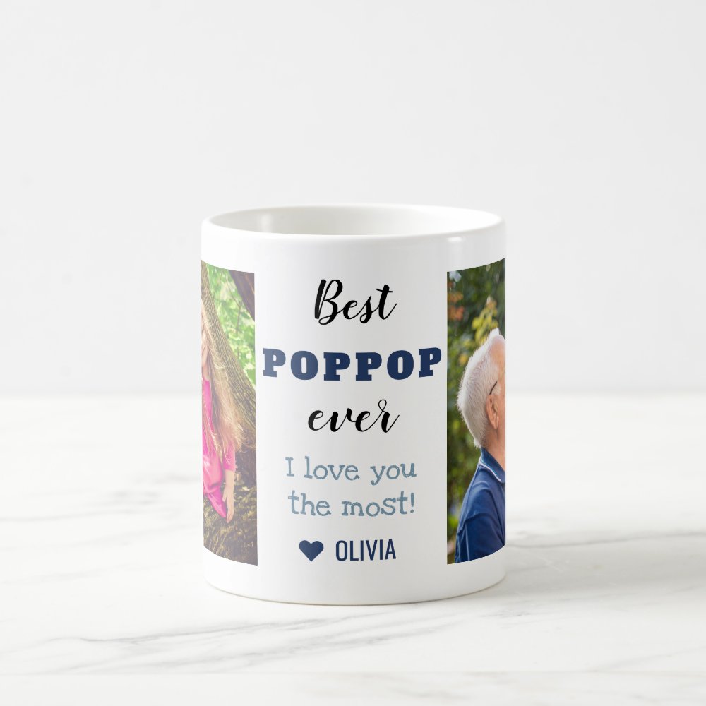 Best Poppop Ever Love You Most Custom Photo Coffee Mug