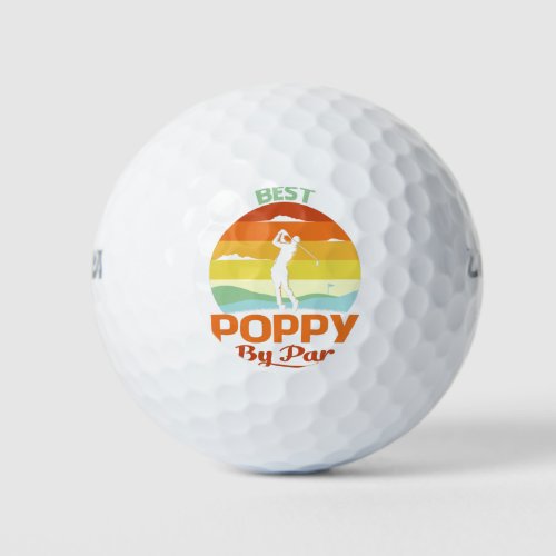 Best Poppy By Par Fathers Day Golf Shirt Gift Gra Golf Balls