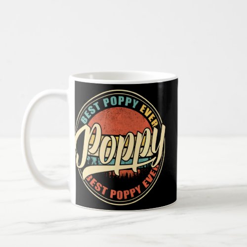 Best Poppy Ever Vintage Retro   Dad Papa Grandpa  Coffee Mug