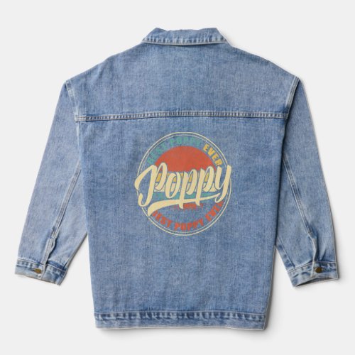Best Poppy Ever Vintage Retro   Dad Papa Grandpa  Denim Jacket
