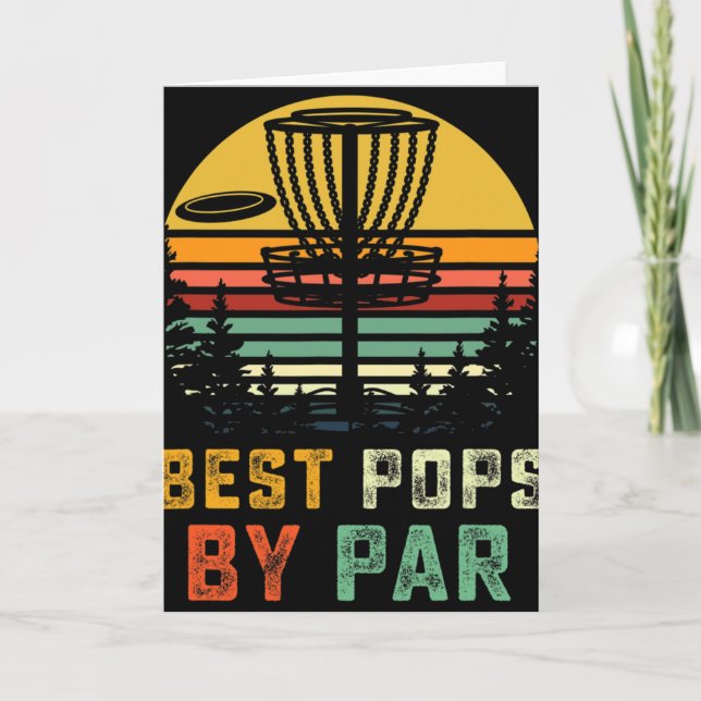 Best Pops By Par Fathers Day Frisbee Disc Golf Gra Card (Front)