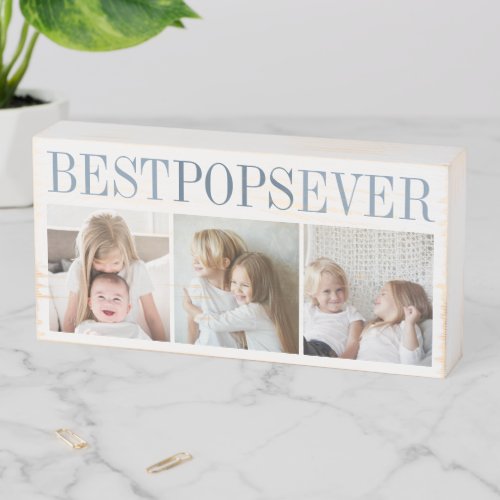 Best Pops Ever 3 Photo Collage Grandpa Wooden Box Sign