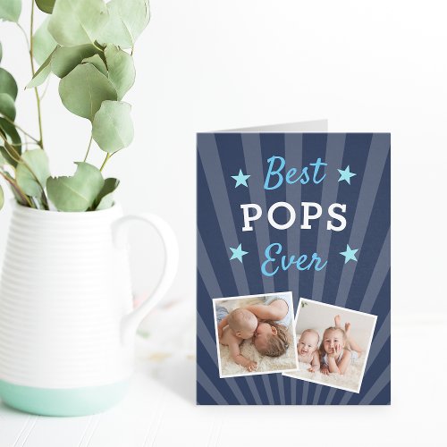 Best Pops Ever  Fathers Day Photo Card