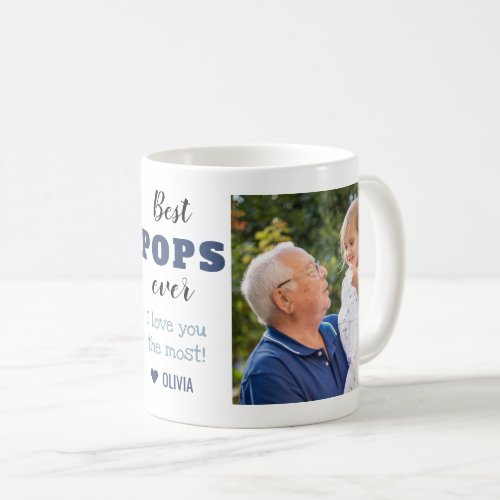 Best Pops Ever Love You Most 2 Photo Coffee Mug