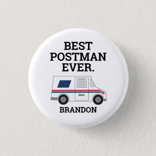 Best Postman Ever Personal Mailman Appreciation  Button