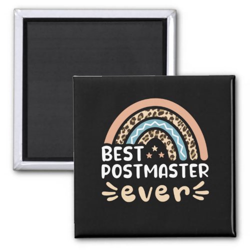 Best Postmaster ever Leopard Rainbow Gift Mom Magnet