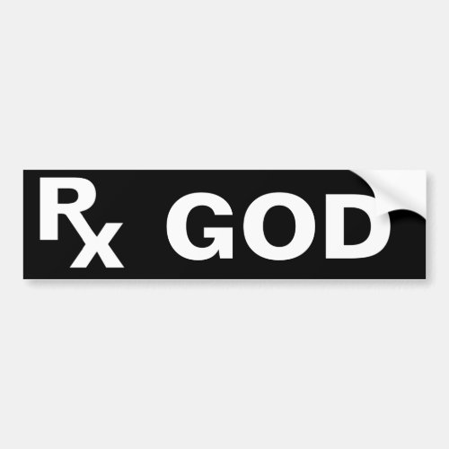 BEST Prescription _ RX GOD _ Faith Bumper Sticker