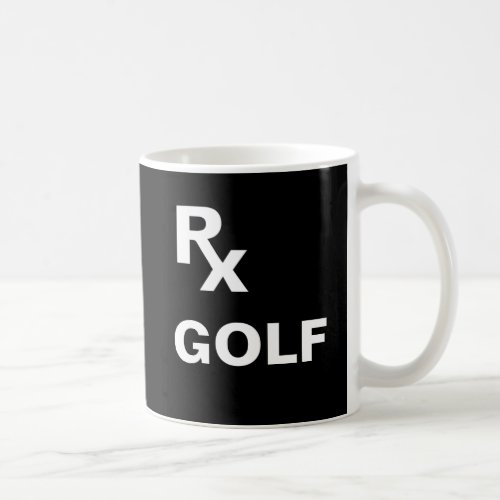 Best Prescription _ RX GOLF _ Sports Coffee Mug