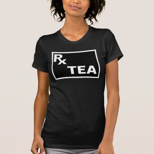 BEST Prescription _ RX TEA _ T_Shirt