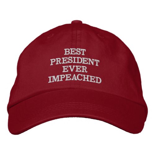Best President Ever Impeached Embroidered Baseball Cap