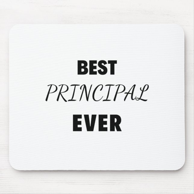 Best Principal Ever 2 Mouse Pad (Front)