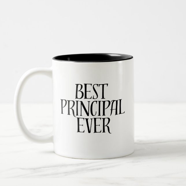 Best Principal Ever Funny Appreciation Gift Two-Tone Coffee Mug (Left)
