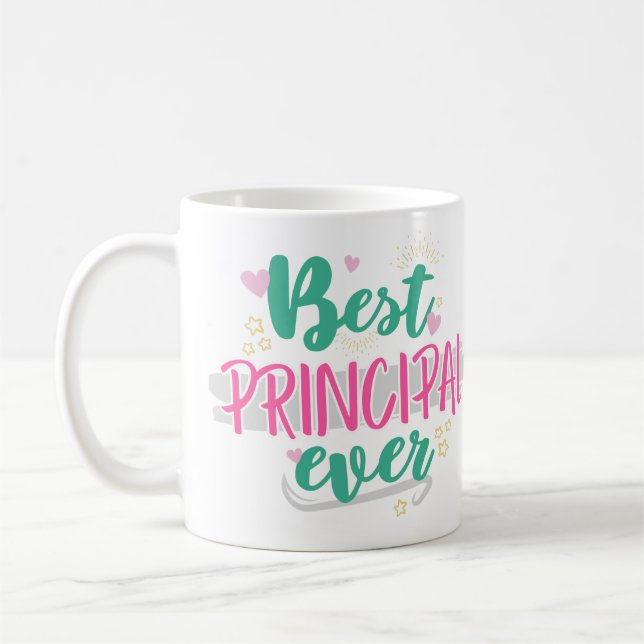 Best Principal Ever, Thank You Principal Gift Coffee Mug (Left)