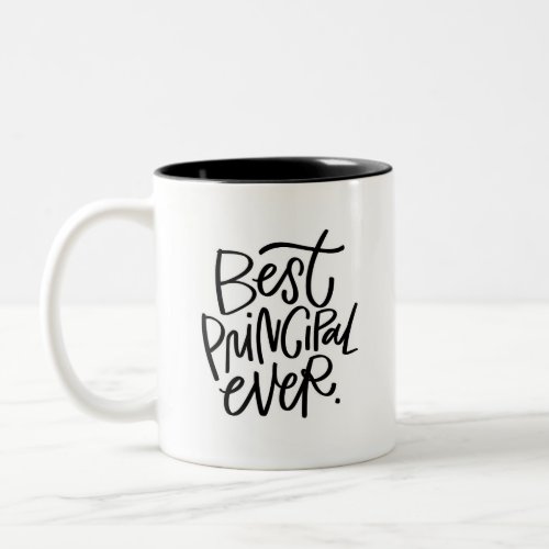 Best Principal Ever Two_Tone Coffee Mug