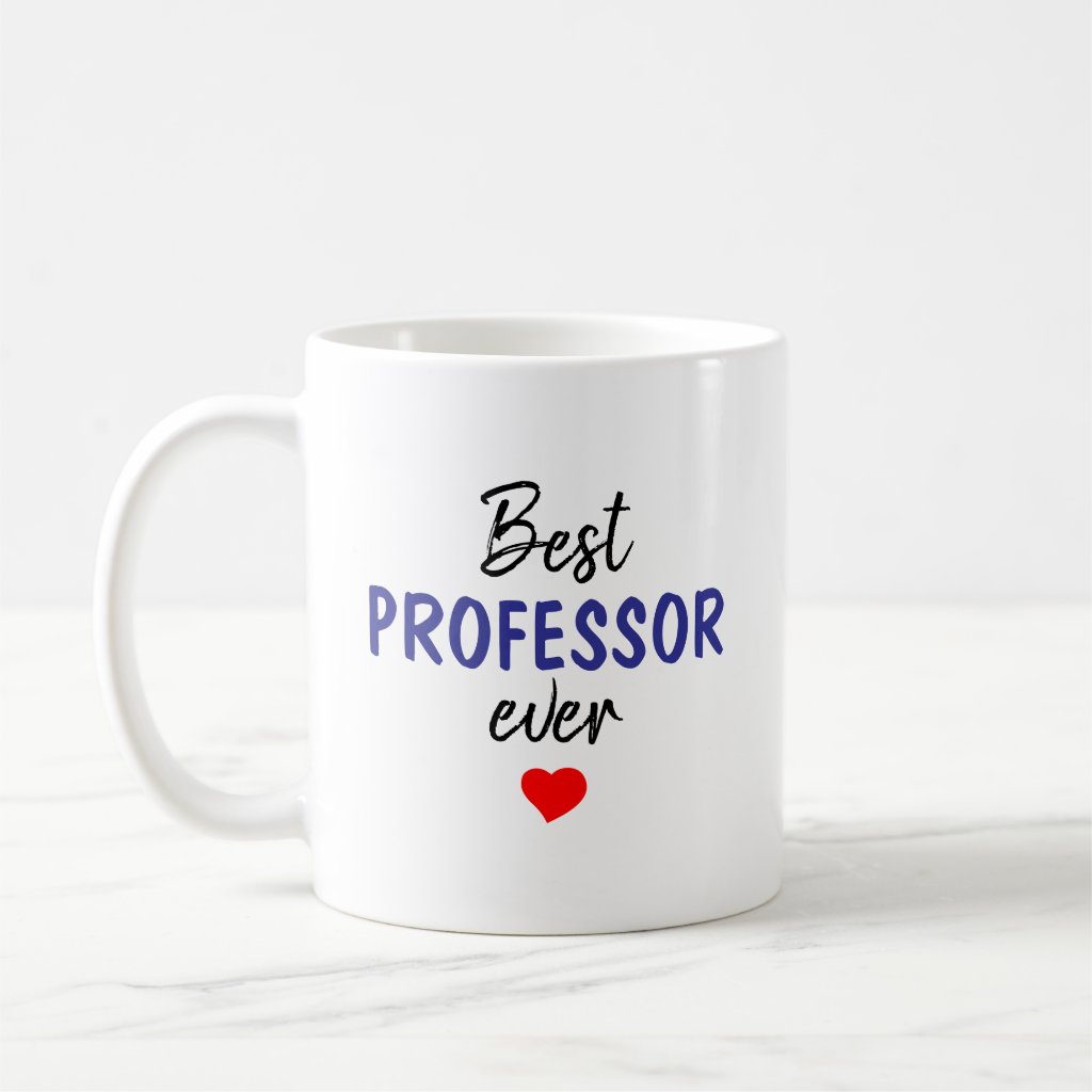 Best Professor Ever Coffee Mug