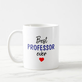 Best Professor Ever Coffee Mug