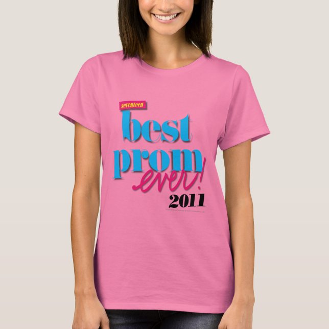 Best Prom Ever - Aqua T-Shirt (Front)