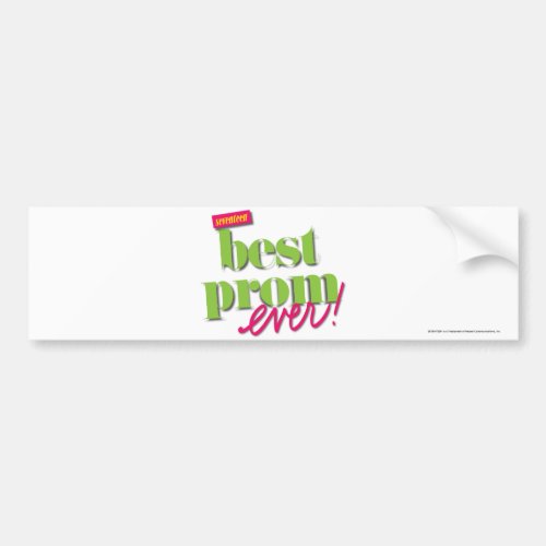 Best Prom Ever _ Green Bumper Sticker