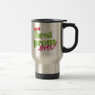 Best Prom Ever - Green Travel Mug