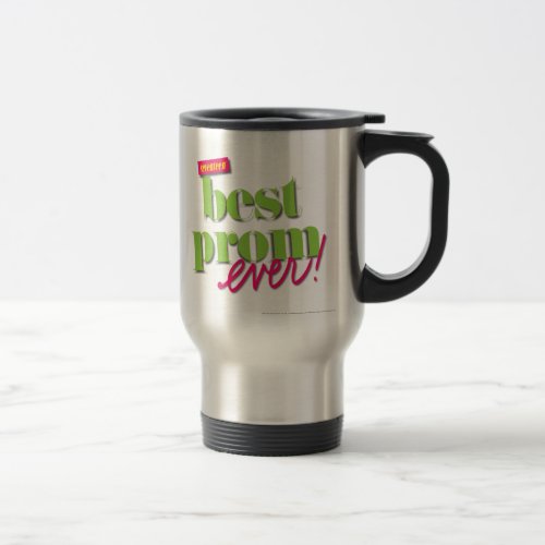 Best Prom Ever _ Green Travel Mug