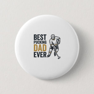 Best Pucking Dad Ever Hockey Dad Shirt Design_1 Button