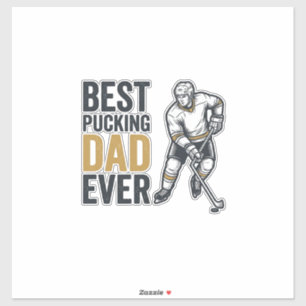 Best Pucking Dad Ever Hockey Dad Shirt Design_1 Sticker
