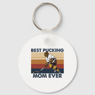 Best Pucking Mom Ever Funny Hockey Mom Saying Keychain