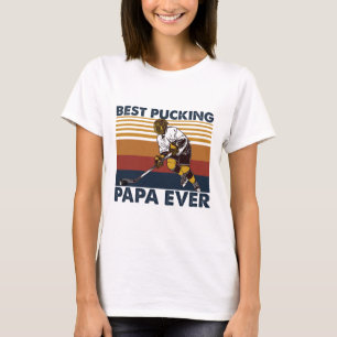 Best Pucking Papa Ever Funny Hockey Dad Saying T-Shirt
