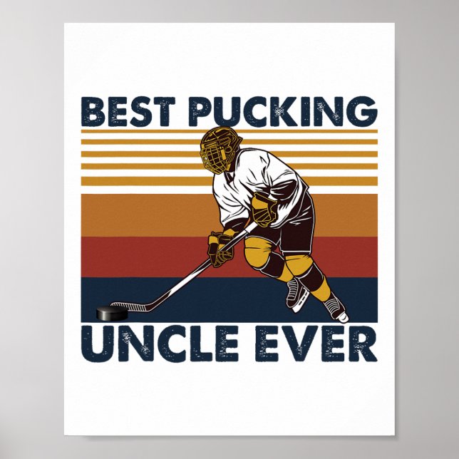 Best Pucking Uncle Ever Funny Hockey Uncle Saying  Poster (Front)