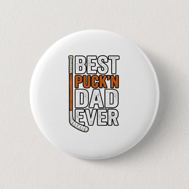 Best Puck'n Dad Ever Hockey Father Vector Design_1 Button (Front)