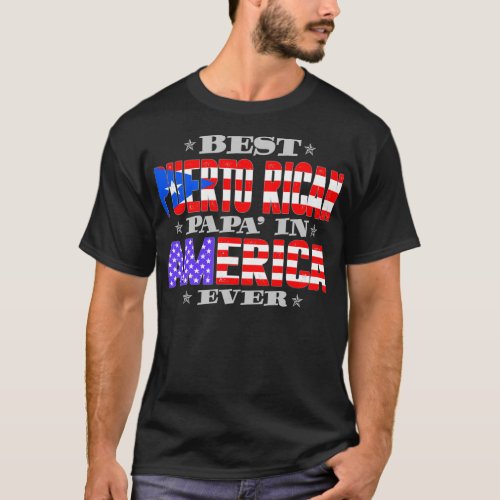 Best Puerto Rican Papa In America Fathers Day T_Shirt