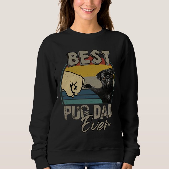 Best Pug Dad Ever Essential T-Shirt 217 Sweatshirt (Front)