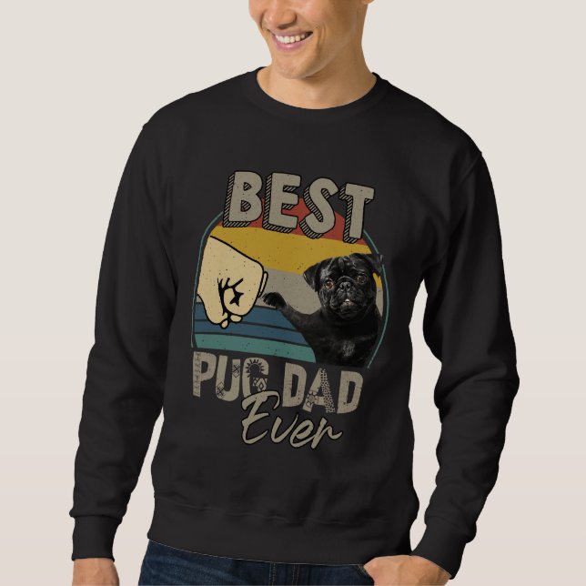 Best Pug Dad Ever Essential T-Shirt 217 Sweatshirt (Front)