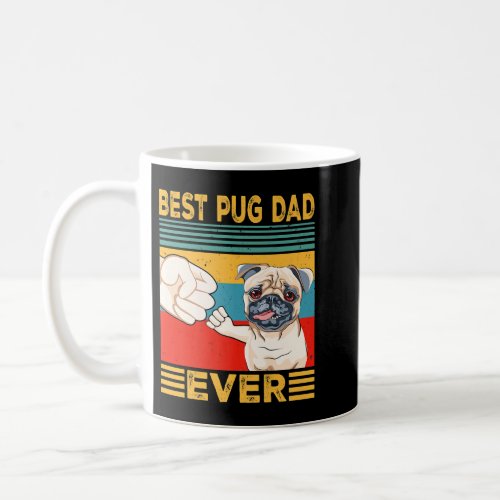 Best Pug Dad Ever Funny Pug Dogs Lovers Costume P Coffee Mug