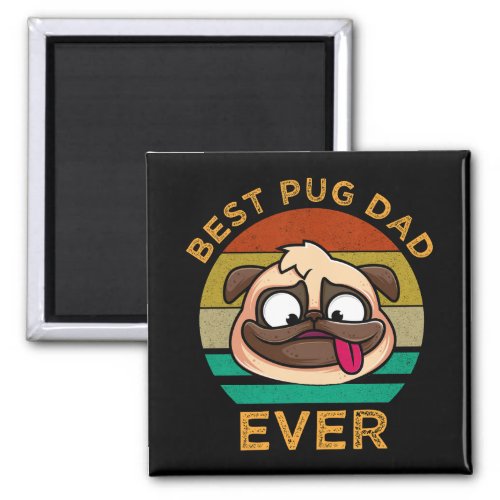 Best Pug Dad Ever Magnet