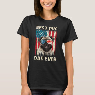 Best Pug Dad Ever USA Flag Dog Father s Day T-Shirt